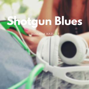Shotgun Blues