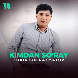 Kimdan so'ray