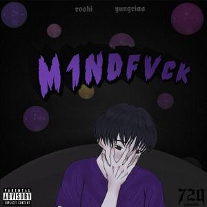 M1NDFVCK (feat. roshi & kayya)
