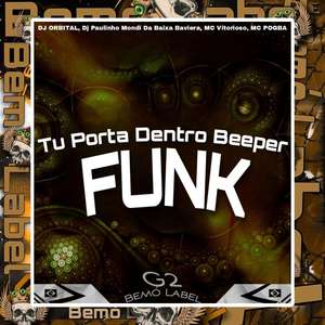 Tu Porta Dentro Beeper Funk
