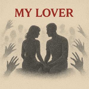 MY LOVER