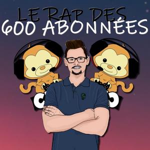Le Rap Des 600 Abonnées (CHP)