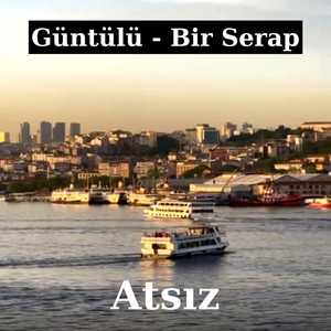 Güntülü - Bir Serap
