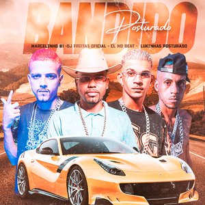 Bandido Posturado (feat. lukinhas posturado)