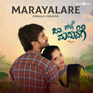 Marayalare - Female Version (From "Baa Nalle Maduvege")