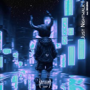 Just Nightwalk ! (feat. BOUDOU)