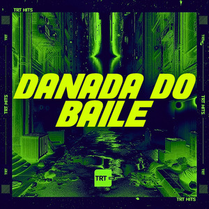 DANADA DO BAILE