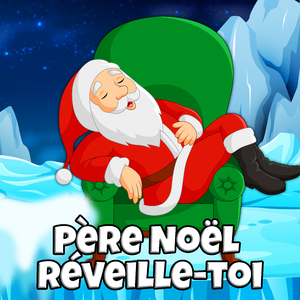 Père Noël, réveille-toi
