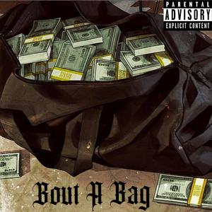 Bout a Bag (feat. Headshott Capone & TIM GREEN)