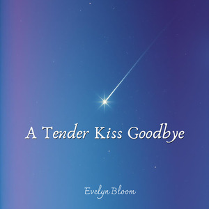 A Tender Kiss Goodbye