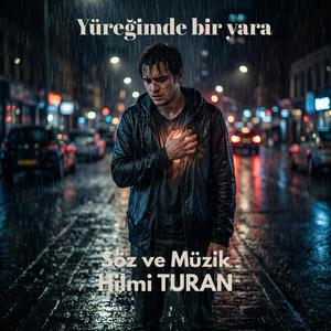 Yüreğimde bir yara