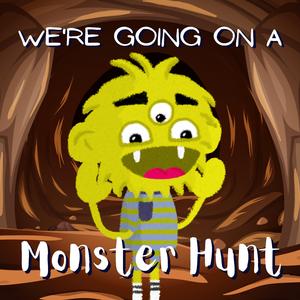 We're Going on a Monster Hunt