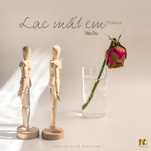 Lạc Mất Em Remix (Tiktok, douyin)