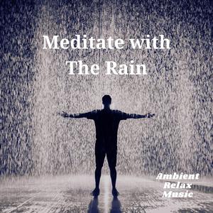 Meditate with The Rain