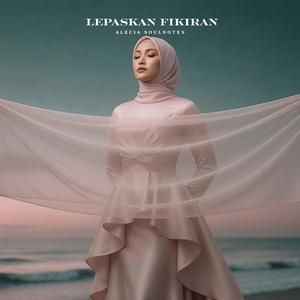 Lepaskan Fikiran