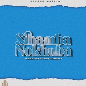 Sihamba Nokhuba