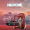 Young B - High Me