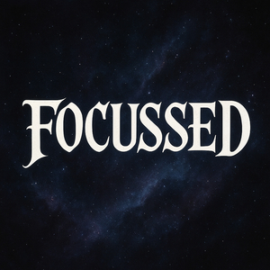 Focussed