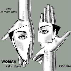 WOMAN (Like Glass) (feat. Tiffany Jenkins)