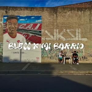 Bless X Mi Barrio