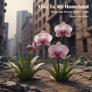 Ode to my Homeland (with Spoken Text)