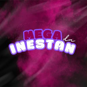 Mega da Inestan