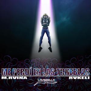Me perdi en las tinieblas (feat. M.Ruina)