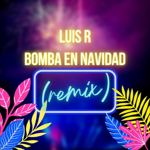Bomba en Navidad (Remix)