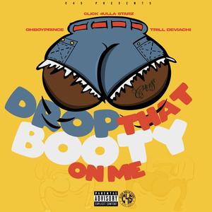 Drop That Booty on Me