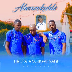 Ukufa Angikwesabi (feat. ABENZOKUHLE)