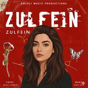 Zulfein (feat. Arup Jena)