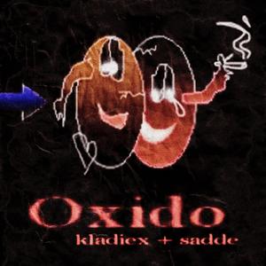 oxido (feat. sadde)