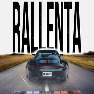 RALLENTA
