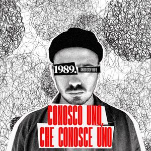 CONOSCO UNO, CHE CONOSCE UNO