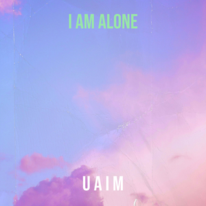 I Am Alone