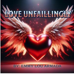 Love Unfaillingly