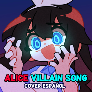 ALICE IN WONDERLAND VILLAIN SONG - I Only Paint in Red Now (Cover Español)