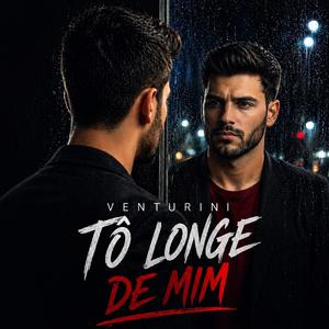 Tô longe de mim