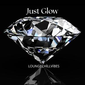 Just Glow