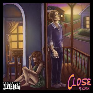 Close (feat. Klique)