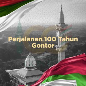 Perjalanan 100 Tahun Gontor