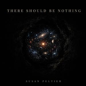 There Should Be Nothing
