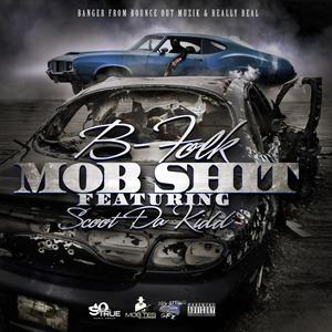 Mob **** (feat. Scoot da Kidd)