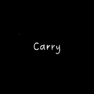 Carry