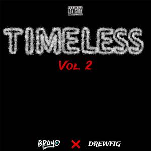 Timeless, Vol. 2 (feat. DrewFig)