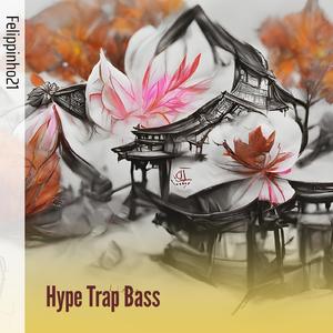 Hype Trap Bass