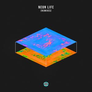 Neon Life (Super Neato Remix)