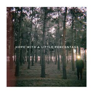 Hope With a Little Percentage