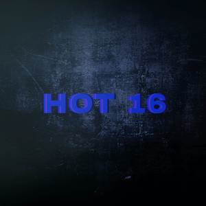 Hot 16