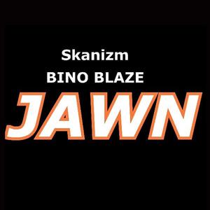 Jawn (feat. Bino Blaze)